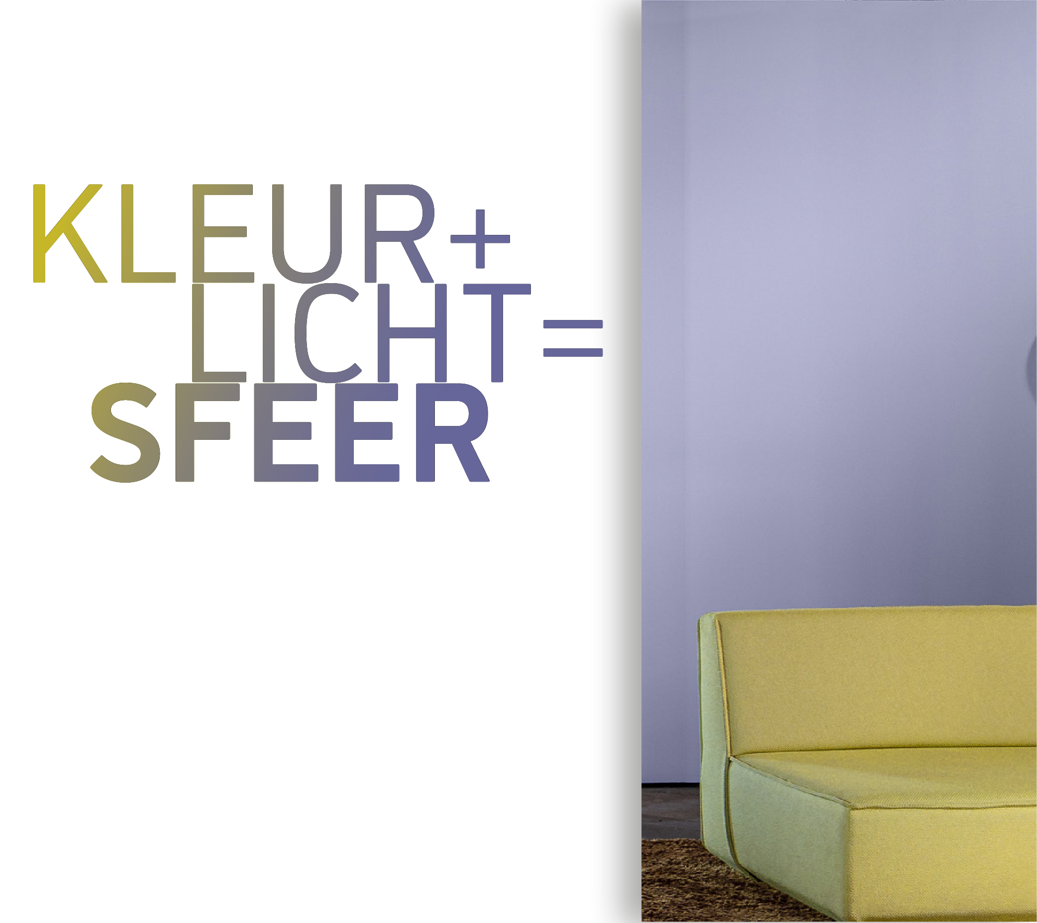 Kleur + licht = sfeer